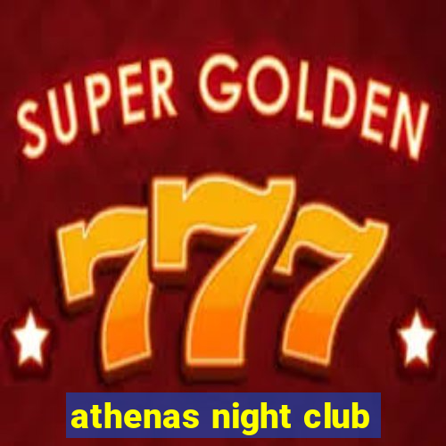 athenas night club